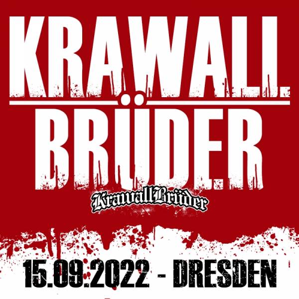15.09.22 - Ticket KrawallBrüder AMS Tour: Dresden